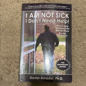 I Am Not Sick I Don't Need Help Book